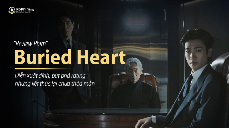Poster Review phim Buried Heart (Trái Tim Bị Trôn Vùi)