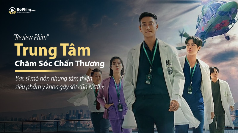 Poster Review phim Trung Tâm Chăm Sóc Chấn Thương